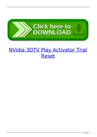 nvidia 3dtv play activation trial reset